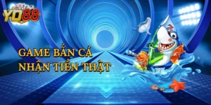 Game Bắn Cá Nhận Tiền Thật