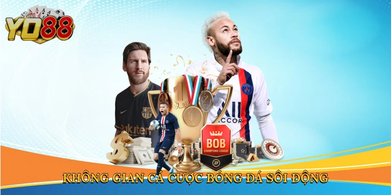 Không gian cá cược bóng đá sôi động