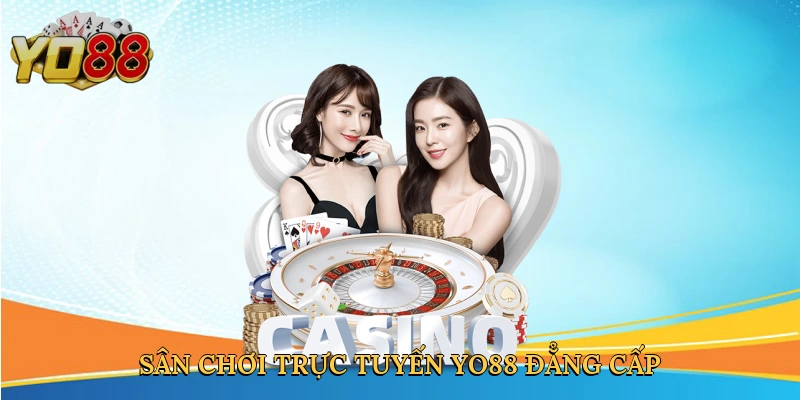 san-choi-truc-tuyen-yo88-dang-cap